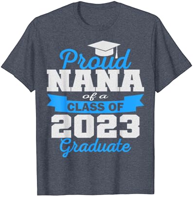 ננה סופר גאה משנת 2023 חולצת טריקו של מכללת משפחתית מדהימה